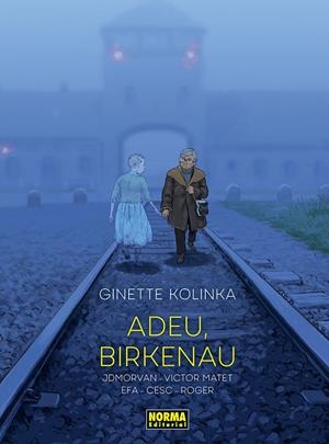 ADEU, BIRKENAU | 9788467972122 | KOLINKA, GINETTE / AAVV