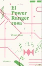 POWER RANGER ROSA, EL | 9788494933356 | CASAS, CHRISTO