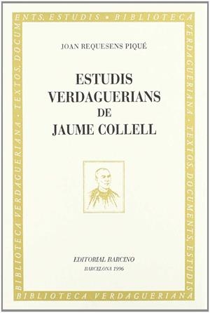 ESTUDIS VERDAGUERIANS DE JAUME COLLELL | 9788472266704 | REQUESENS PIQUE, JOAN.