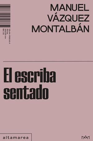 ESCRIBA SENTADO, EL  | 9788419583819 | VÁZQUEZ MONTALBÁN, MANUEL