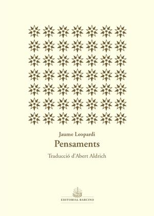 PENSAMENTS (LEOPARDI, GIACOMO) | 9788416726301 | LEOPARDI, GIACOMO