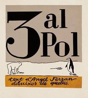 3 AL POL | 9788412863192 | FERRAN, ÀNGEL / QUELUS