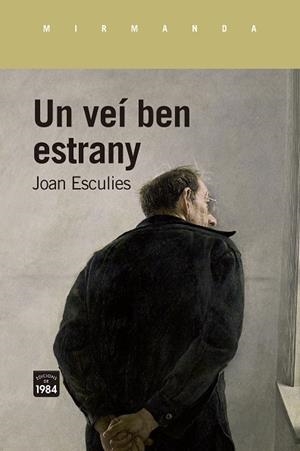 VEÍ BEN ESTRANY, UN | 9788418858925 | ESCULIES, JOAN
