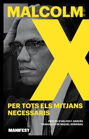 PER TOTS ELS MITJANS NECESSARIS | 9788410344211 | MALCOM X