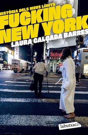 FUCKING NEW YORK | 9788419971630 | CALÇADA BARRES, LAURA