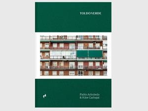 TOLDO VERDE: POSTALES DE OTRO PATRIMONIO | 9788410065871 | ARBOLEDA, PABLO / CARBAJAL, KIKE