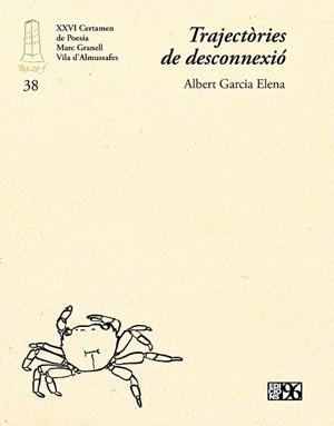 TRAJECTÒRIES DE DESCONNEXIÓ | 9788419149534 | GARCIA ELENA, ALBERT