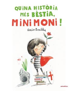 QUINA HISTÒRIA MÉS BÈSTIA, MINIMONI! (CAT) | 9788410302440 | BONILLA, ROCIO