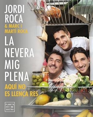 NEVERA MIG PLENA, LA (CAT) | 9788408297970 | ROCA, JORDI / ROCA, MARC / ROCA, MARTÍ