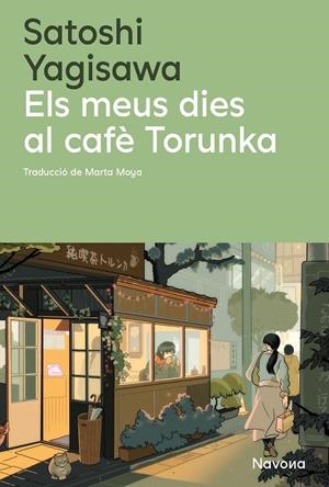 MEUS DIES AL CAFÈ TORUNKA, ELS | 9788410180352 | YAGISAWA, SATOSHI