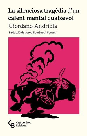 SILENCIOSA TRAGÈDIA D'UN CALENT MENTAL QUALSEVOL, LA | 9788412910834 | ANDRIOLA, GIORDANO