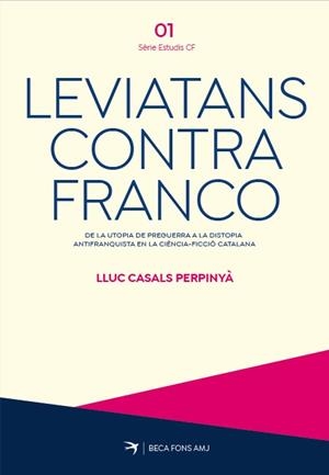 LEVIATANS CONTRA FRANCO | 9788419747754 | CASALS PERPINYÀ, LLUC