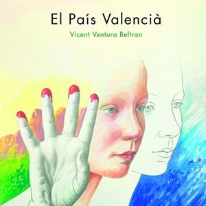 PAÍS VALENCIÀ, EL | 9788410349391 | VENTURA BELTRAN, VICENT