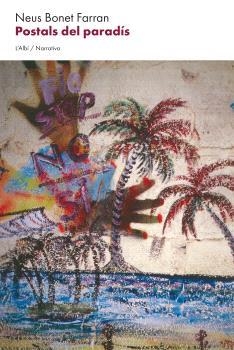 POSTALS DEL PARADÍS | 9788412986228 | BONET FARRAN, NEUS