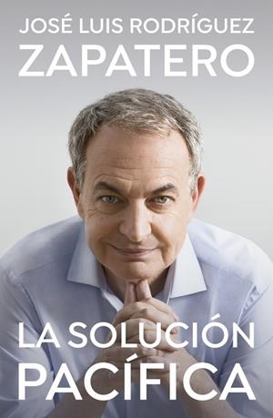 SOLUCIÓN PACÍFICA, LA | 9788401035647 | RODRÍGUEZ ZAPATERO, JOSÉ LUIS