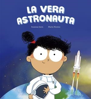 VERA ASTRONAUTA, LA (CAT) | 9788410406285 | ISERN, SUSANNA / MORENO, MARTA
