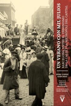 VERANO CON MIL JULIOS, UN | 9788417870454 | LÓPEZ SÁNCHEZ, PERE