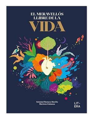 MERAVELLÓS LLIBRE DE LA VIDA, EL (CAT) | 9788412683547 | ROMERO MARIÑO, SOLEDAD / CABASSA, MARIONA