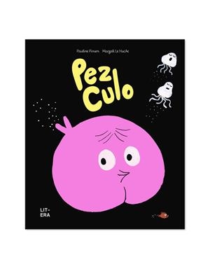 PEZ CULO (CAST) | 9788412683554 | PINSON, PAULINE / LE HUCHE, MAGALI