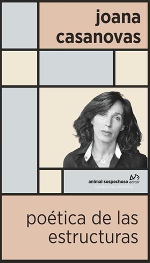 POÉTICA DE LAS ESTRUCTURAS | 9788412810400 | CASANOVAS, JOANA