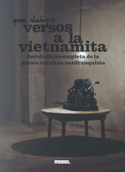 VERSOS A LA VIETNAMITA (LLIBRE + CD) | 9788409700363 | ALABAJOS, PAU