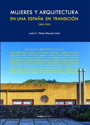 MUJERES Y ARQUITECTURA EN UNA ESPAÑA EN TRANSICIÓN [1962-1999] | 9791387521134 | PÉREZ-MORENO, LUCÍA C. (ED.)