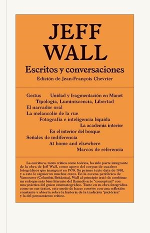 JEFF WALL. ESCRITOS Y CONVERSACIONES | 9788491565925 | WALL, JEFF
