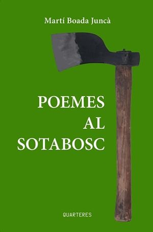 POEMES AL SOTABOSC | 9788412944860 | BOADA JUNCÀ, MARTÍ