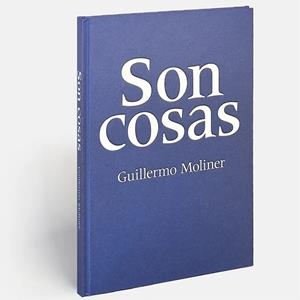 SON COSAS | 9788410127548 | MOLINER, GUILLERMO