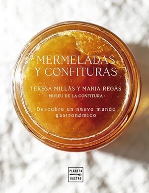 MERMELADAS Y CONFITURAS | 9788408300939 | MILLÀS, TERESA / REGÁS, MARIA