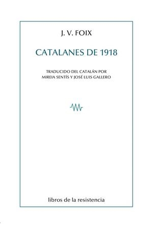 CATALANES DE 1918 | 9788419943262 | FOIX, J. V.