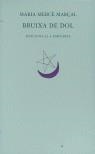 BRUIXA DE DOL (1977-1979) | 9788429744491 | MARÇAL, MARIA-MERCE