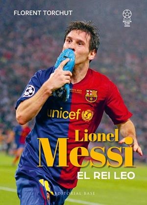 LIONEL MESSI. EL REI LEO (CAT) | 9788410131781 | TORCHUT, FLORENT