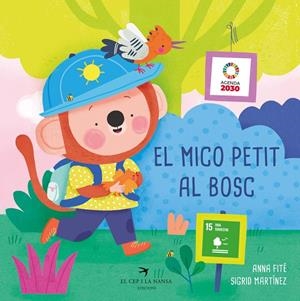 MICO PETIT AL BOSC, EL (CAT) | 9788419747570 | FITÉ, ANNA / MARTÍNEZ, SIGRID