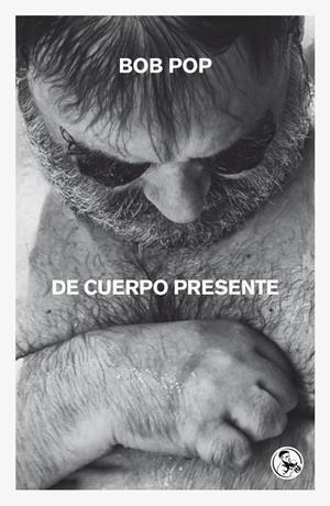 DE CUERPO PRESENTE | 9788418782664 | POP, BOB