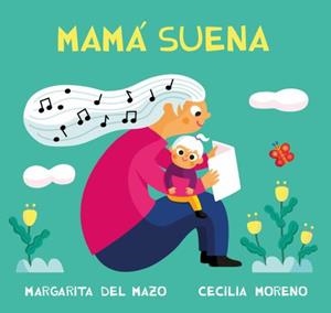 MAMÁ SUENA (CAST) | 9788410208384 | MAZO, MARGARITA DEL / MORENO, CECILIA