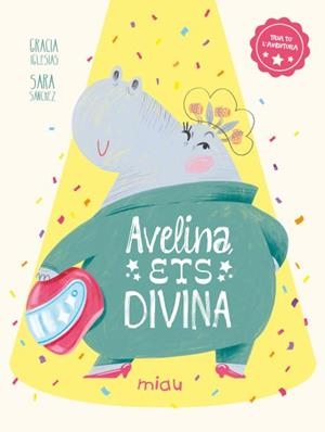 AVELINA, ETS DIVINA (CAT) | 9788410208483 | IGLESIAS, GRACIA / SÁNCHEZ, SARA