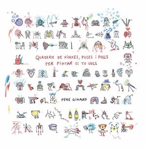 QUADERN DE XINXES, PUCES I POLLS PER PINTAR SI TU VOLS (CAT) | 9788412970036 | GINARD, PERE