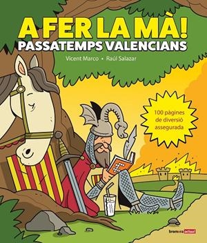 A FER LA MÀ! PASSATEMPS VALENCIANS (CAT) | 9788413587738 | MARCO, VICENT / SALAZAR, RAÚL