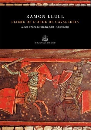 LLIBRE DE L'ORDE DE CAVALLERIA | 9788416726363 | LLULL, RAMON