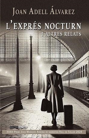 EXPRÉS NOCTURN I ALTRES RELATS, L' | 9788419956583 | ADELL ÀLVAREZ, JOAN