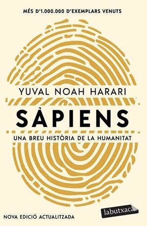 SÀPIENS. UNA BREU HISTÒRIA DE LA HUMANITAT (NOVA EDICIÓ ACTUALITZADA) | 9788419971883 | HARARI, YUVAL NOAH