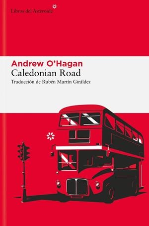 CALEDONIAN ROAD (CAST) | 9788410178373 | O'HAGAN, ANDREW