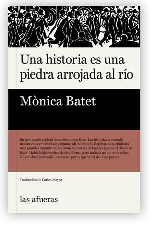 HISTORIA ES UNA PIEDRA ARROJADA AL RÍO, UNA (CAST) | 9788412945959 | BATET, MÒNICA
