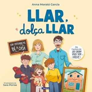 LLAR, DOLÇA LLAR (CAT) | 9788448870928 | MORATÓ GARCÍA, ANNA / PORRAS, SARA
