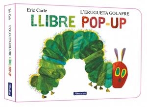 ERUGUETA GOLAFRE, L'. EL LLIBRE POP-UP (CAT) | 9788448869625 | CARLE, ERIC