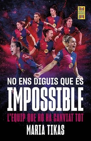 NO ENS DIGUIS QUE ÉS IMPOSSIBLE (CAT) | 9788448042677 | TIKAS, MARIA