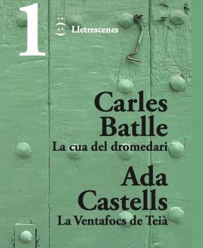 CUA DEL DROMEDARI, LA / VENTAFOCS DE TEIÀ, LA | 9788412800074 | BATLLE, CARLES / CASTELLS, ADA