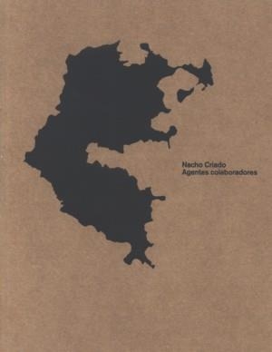 NACHO CRIADO. AGENTES COLABORADORES | 9788480264563 | CRIADO, NACHO / AAVV