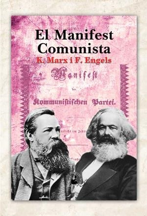MANIFEST COMUNISTA, EL (CAT) | 9788496276895 | MARX, KARL / ENGELS, FRIEDRICH